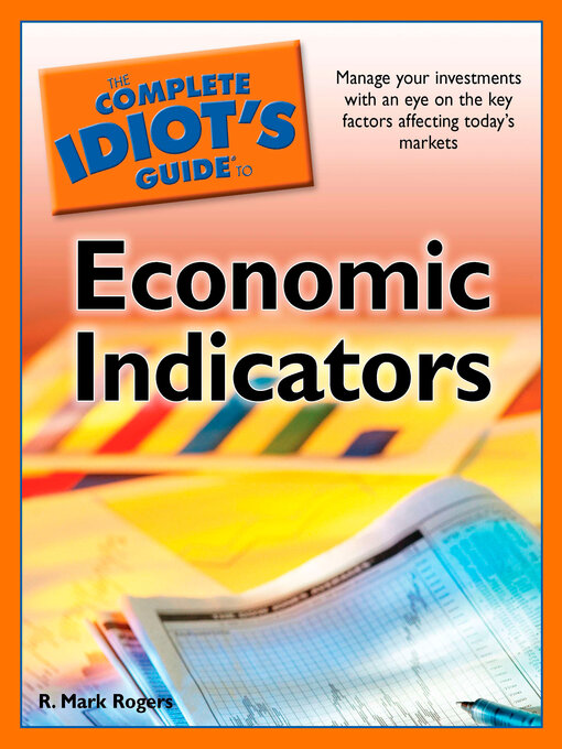 Title details for The Complete Idiot's Guide to Economic Indicators by R. Rogers - Wait list